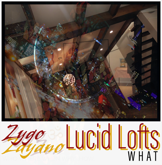 Lucid Lofts |WHAT| (2020)