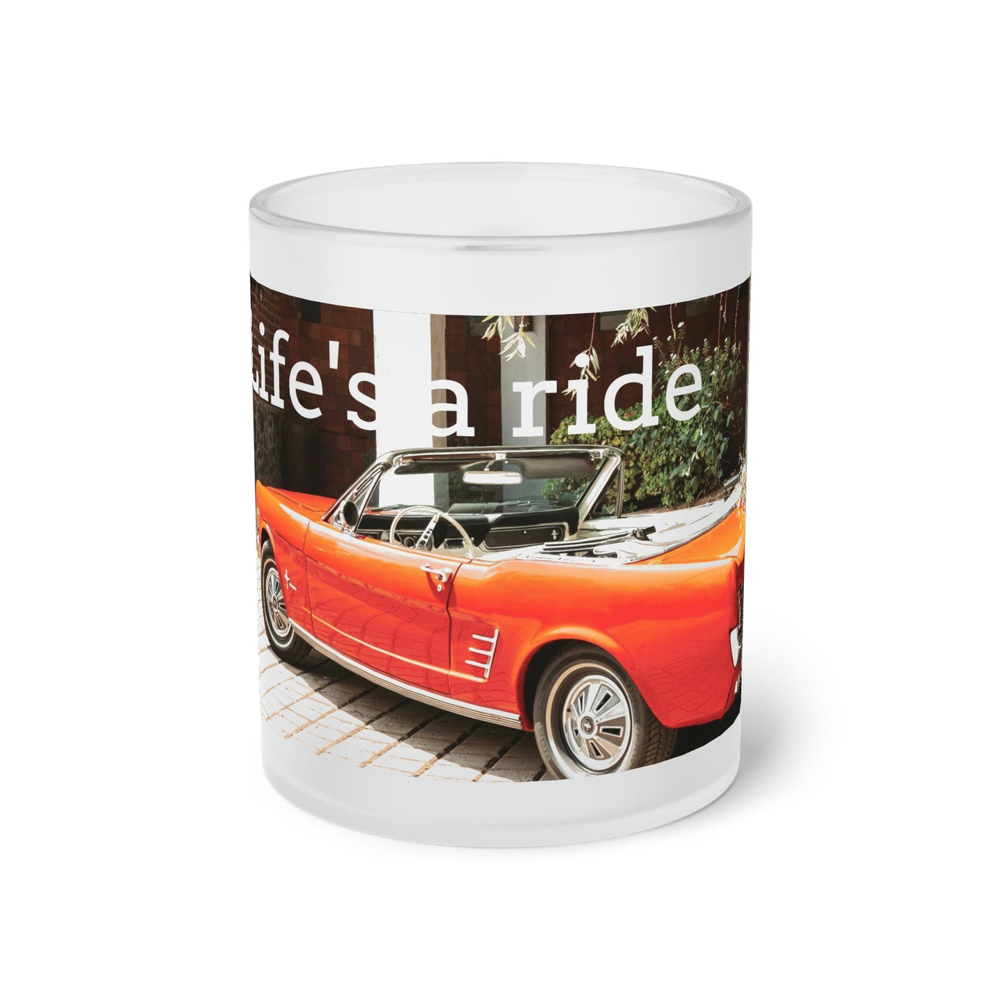 Life's a Ride Glass Mug